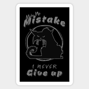 Make No Mistake Never Give Up Inspirational Quote Phrase Text Magnet